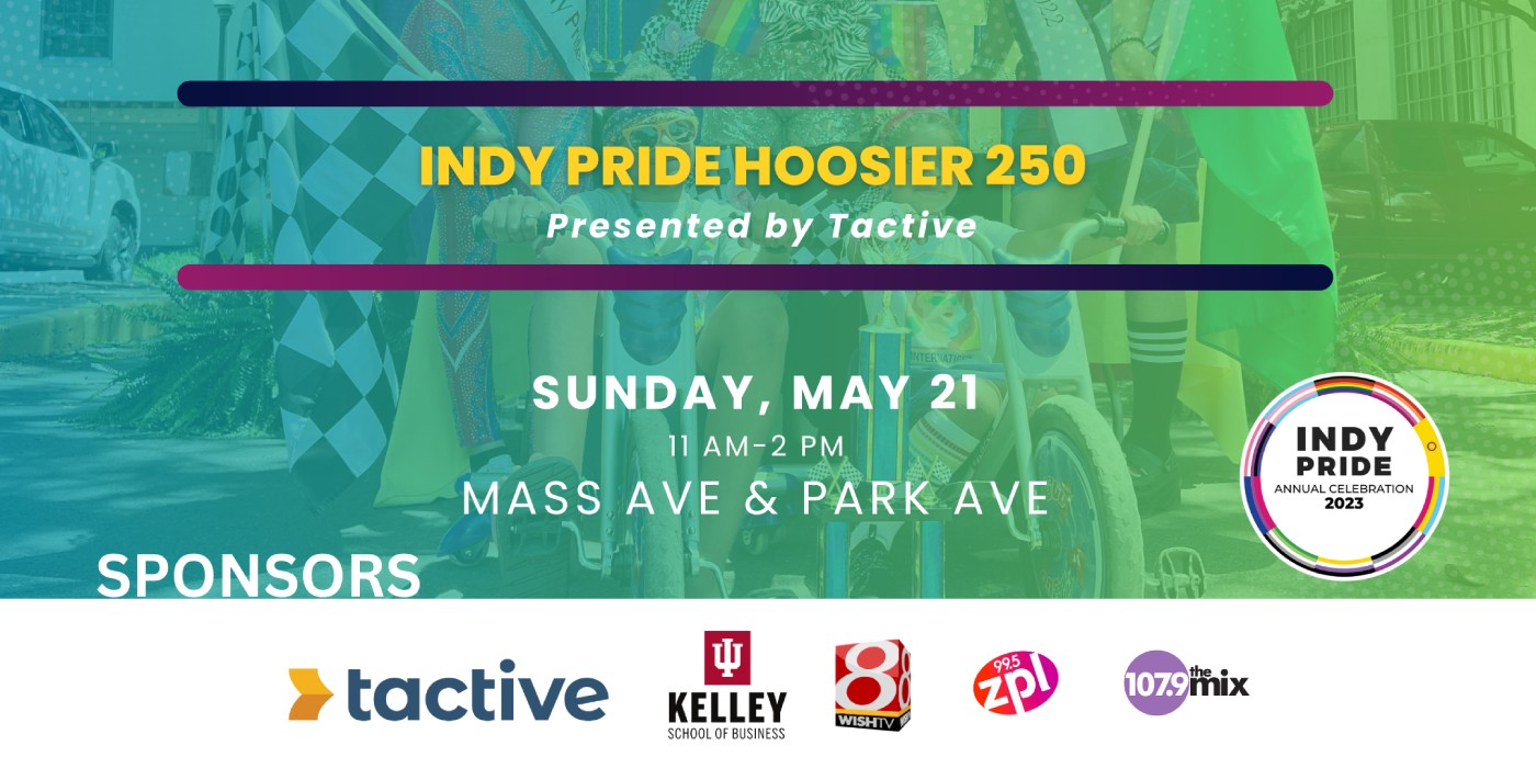 Indy Pride Hoosier 250 presented by Tactive