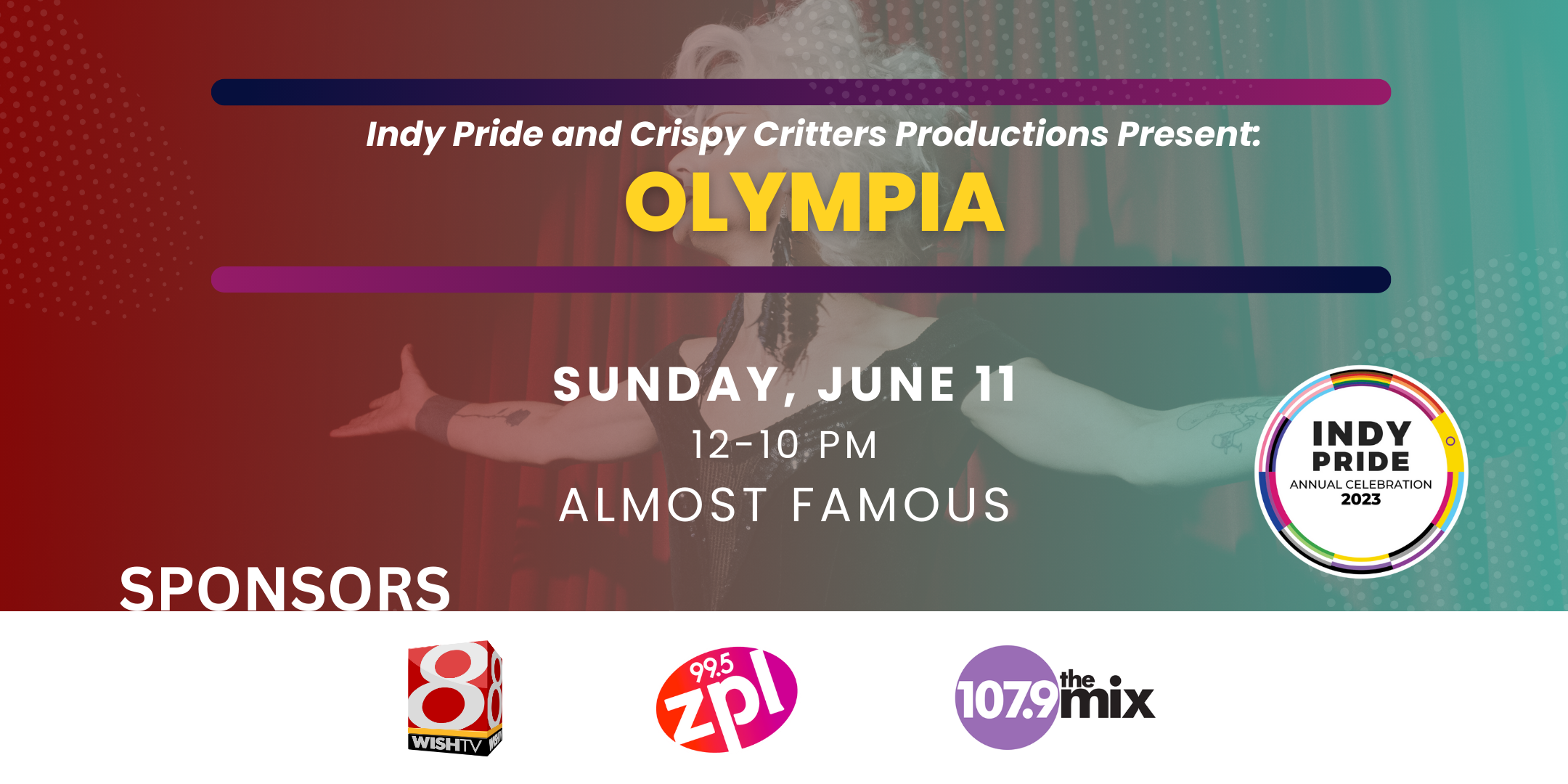 Indy Pride and Crispy Critters Productions present Olympia