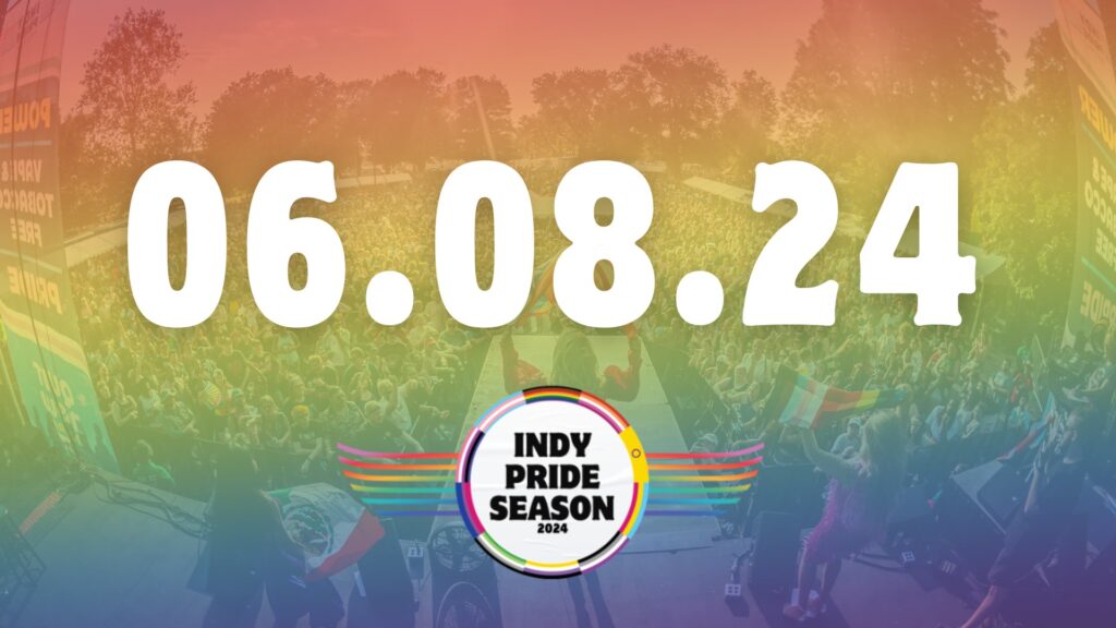 🌈 Pride is Coming! 🤩 Indy Pride, Inc.